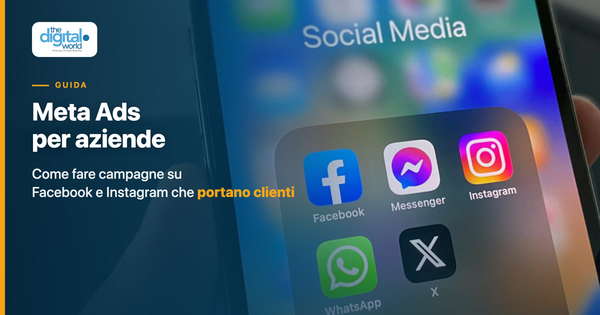 Meta Ads per aziende: come fare campagne su Facebook e Instagram che portano clienti