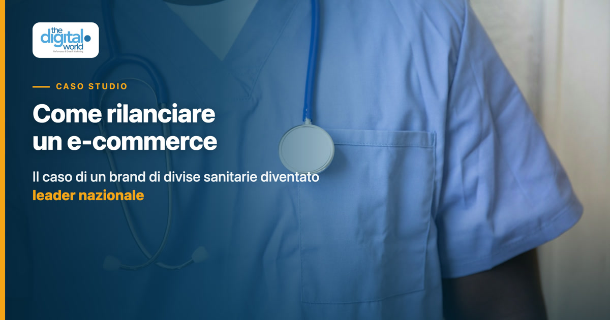 Come rilanciare un e-commerce: il caso di un brand di divise sanitarie diventato leader nazionale